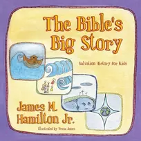KNYGA Hamilton, James M., Jr. Bible's Big Story