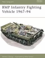 KNYGA Steve J Zaloga BMP Infantry Fighting Vehicle 1967–94
