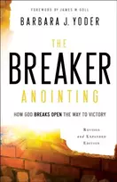 KNYGA Barbara J Yoder Breaker Anointing – How God Breaks Open the Way to Victory