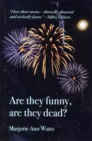 KNYGA Marjorie Ann Watts Are They Funny, are They Dead?