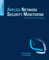 KNYGA Chris (Senior Information Security Analyst at the DoD, Trainer, and Author) Sanders Applied Network Security Monitoring
