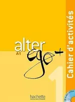 KNYGA Annie Berthet Alter Ego + 1 : Cahier d'activites