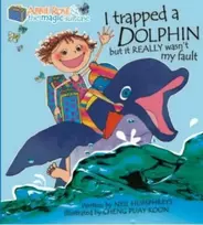 KNYGA Bookshop Abbie Rose and the Magic Suitcase: I Trapped a Dolphin but It Really Wasn’t My Fault