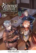 KNYGA Usata Nonohara Alchemist Who Survived Now Dreams of a Quiet City Life, Vol. 2 (light novel)