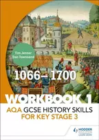 KNYGA Tim Jenner AQA GCSE History skills for Key Stage 3: Workbook 1 1066-1700