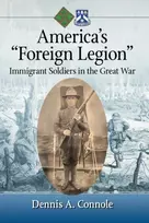 KNYGA Dennis A Connole America's "Foreign Legion"