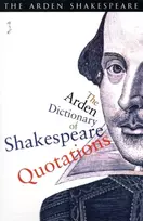 KNYGA William Shakespeare Arden Dictionary Of Shakespeare Quotations