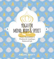 KNYGA Rachel Scott Yoga for Mind, Body and Spirit