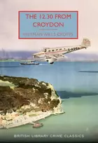 KNYGA Freeman Wills Crofts The 12.30 from Croydon