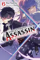 KNYGA Rui Tsukiyo World's Finest Assassin Gets Reincarnated in Another World as an Aristocrat, Vol. 6 (light novel)