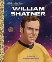 KNYGA Bruce Hale William Shatner: A Little Golden Book Biography