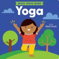 KNYGA Neil Clark Woo Woo Baby: Yoga
