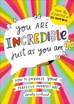 KNYGA Emily Coxhead You Are Incredible Just As You Are