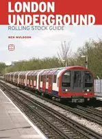 KNYGA Ben Muldoon abc London Underground Rolling Stock Guide