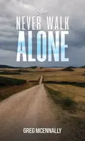 KNYGA Greg Mcennally You Never Walk Alone