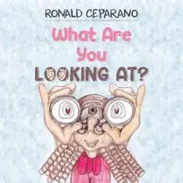 KNYGA Ronald Ceparano What Are You Looking At?