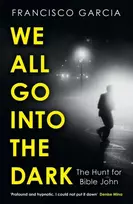 KNYGA Francisco Garcia We All Go into the Dark