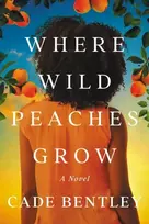KNYGA Cade Bentley Where Wild Peaches Grow