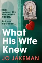 KNYGA Jo Jakeman What His Wife Knew