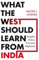 KNYGA , Walter J. Lindner What the West Should Learn from India