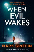 KNYGA Mark Griffin When Evil Wakes