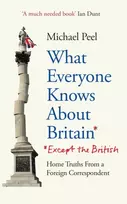 KNYGA Michael Peel What Everyone Knows About Britain* (*Except The British)