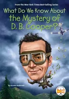 KNYGA Kirsten Anderson What Do We Know About the Mystery of D. B. Cooper?