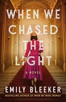 KNYGA Emily Bleeker When We Chased the Light