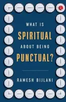 KNYGA Ramesh Bijlani What Is Spiritual about Being Punctual?