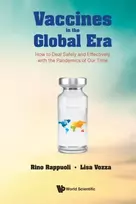 KNYGA Rino Rappuoli Vaccines In The Global Era: How To Deal Safely And Effectively With The Pandemics Of Our Time