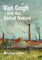 KNYGA Michael Lobel Van Gogh and the End of Nature