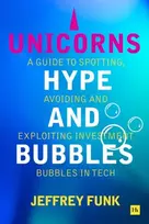 KNYGA Jeffrey Funk Unicorns, Hype, and Bubbles