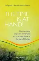 KNYGA Yeshayahu Ben Aharon Time is at Hand!