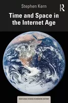 KNYGA Stephen Kern Time and Space in the Internet Age