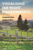 KNYGA Bernhard Forchtner Visualising Far-Right Environments