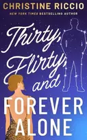 KNYGA Christine Riccio Thirty, Flirty, and Forever Alone
