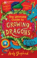KNYGA Andy Shepherd Ultimate Guide to Growing Dragons (The Boy Who Grew Dragons 6)