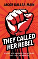 KNYGA Jacob Dallas-Main They Called Her Rebel