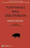 KNYGA George Orwell Tuathanas nan Creutairean [Animal Farm in Gaelic]