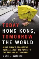 KNYGA Mark Clifford Today Hong Kong, Tomorrow the World