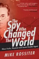 KNYGA Mike Rossiter Spy Who Changed the World