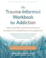 KNYGA Darla Belflower The Trauma-Informed Workbook for Addiction