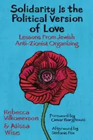 KNYGA Rebecca Vilkomerson Solidarity Is the Political Version of Love