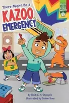KNYGA Heidi E. Y. Stemple There Might Be a Kazoo Emergency