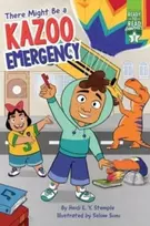KNYGA Heidi E. Y. Stemple There Might Be a Kazoo Emergency