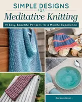 KNYGA Barbara Breen Simple Designs for Meditative Knitting