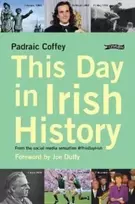 KNYGA Padraic Coffey This Day in Irish History