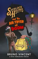 KNYGA Bruno Vincent Sherlock Holmes and the Air Fryer of Doom