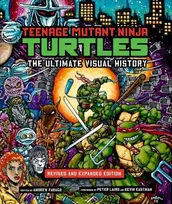 KNYGA Bookshop Teenage Mutant Ninja Turtles: The Ultimate Visual History (Revised and Expanded Edition)