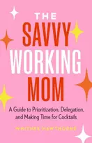 KNYGA Whitnee Hawthorne The Savvy Working Mom